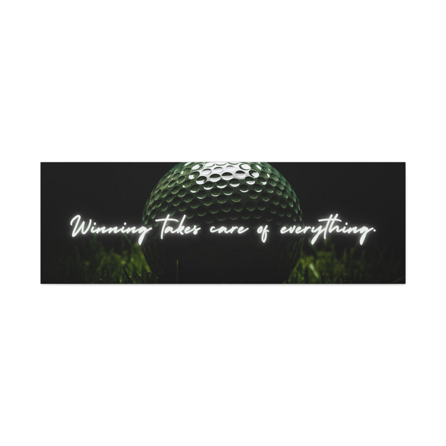 "Winning Takes Care of Everything" Golf Wall Art – Motivational Canvas Print for Golfers, Offices, or Man Caves
