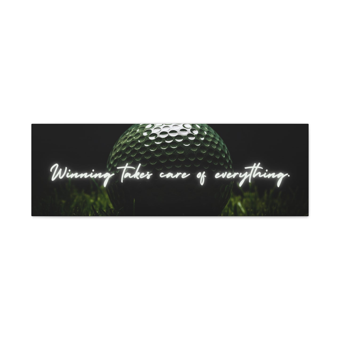 "Winning Takes Care of Everything" Golf Wall Art – Motivational Canvas Print for Golfers, Offices, or Man Caves