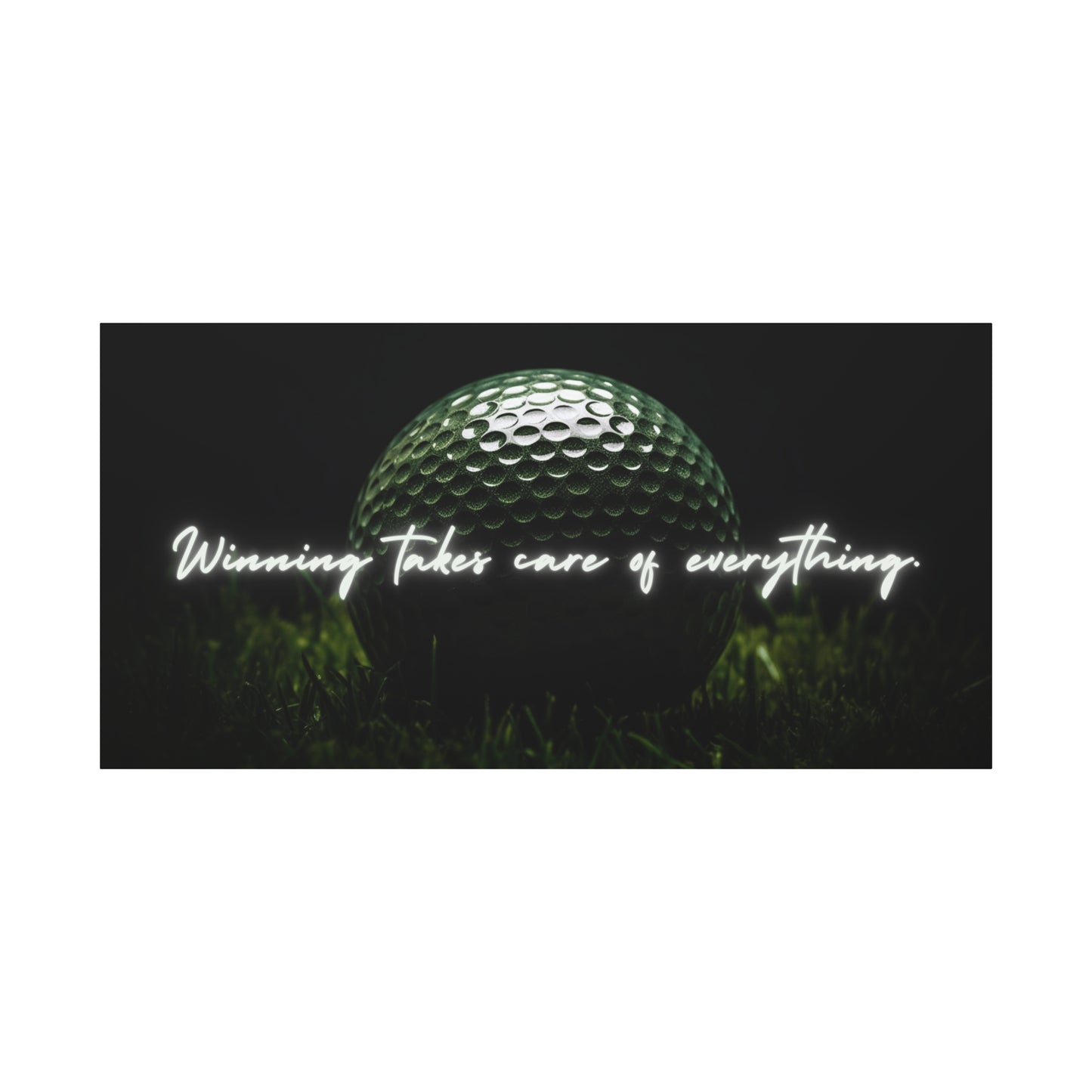 "Winning Takes Care of Everything" Golf Wall Art – Motivational Canvas Print for Golfers, Offices, or Man Caves
