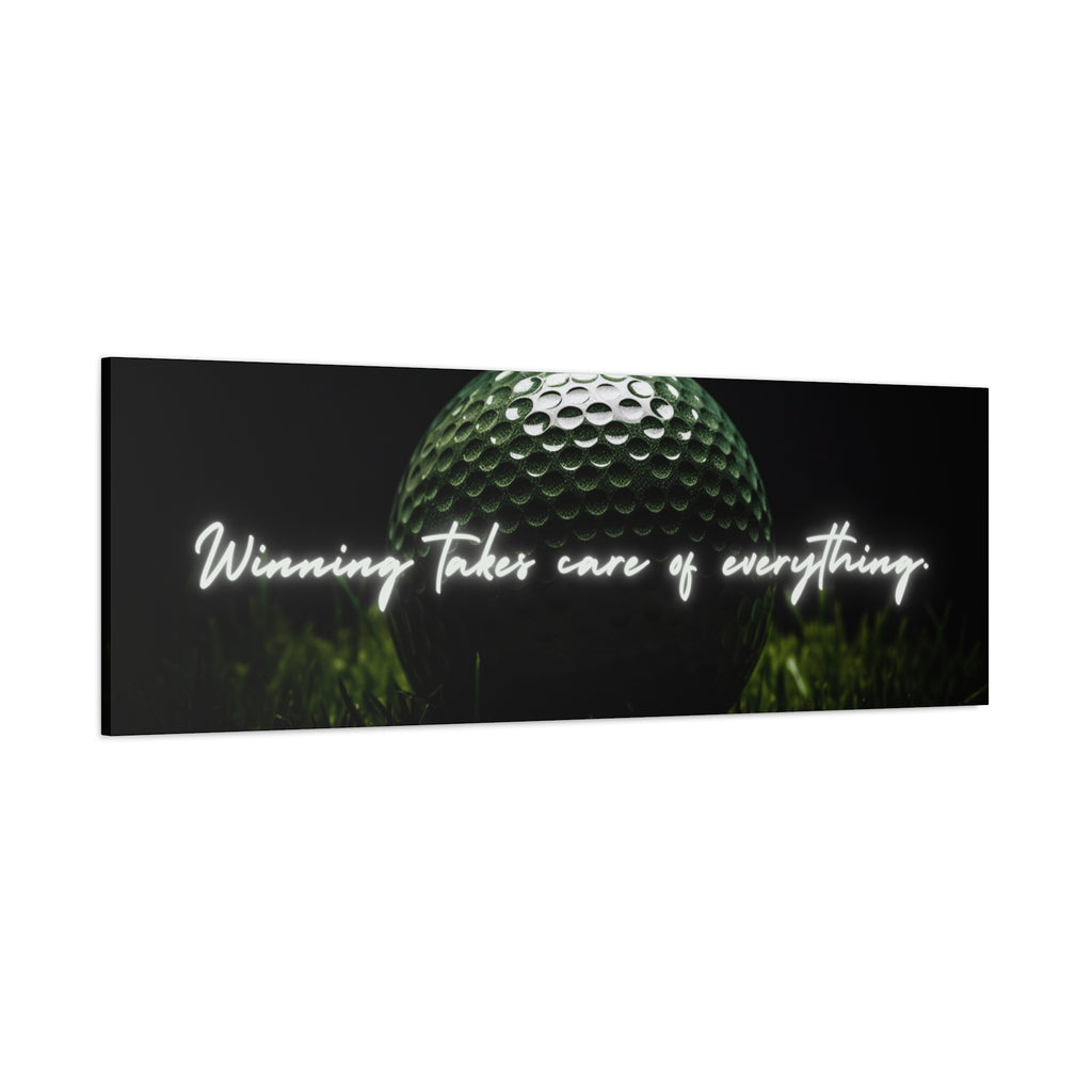 "Winning Takes Care of Everything" Golf Wall Art – Motivational Canvas Print for Golfers, Offices, or Man Caves