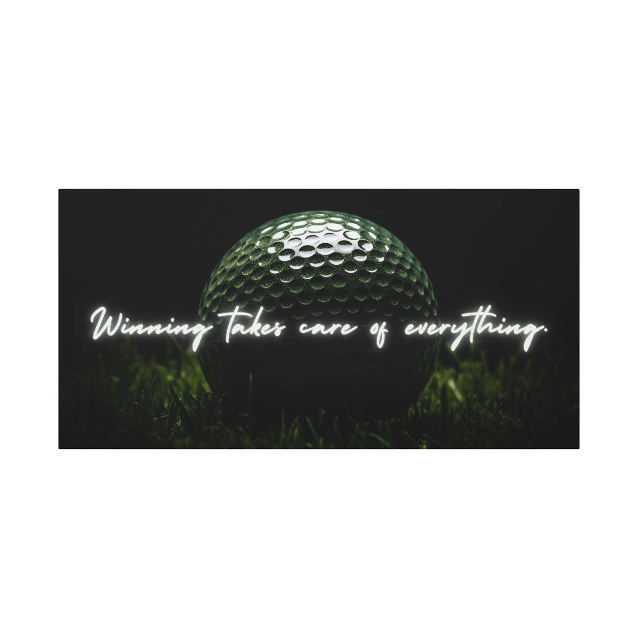 "Winning Takes Care of Everything" Golf Wall Art – Motivational Canvas Print for Golfers, Offices, or Man Caves